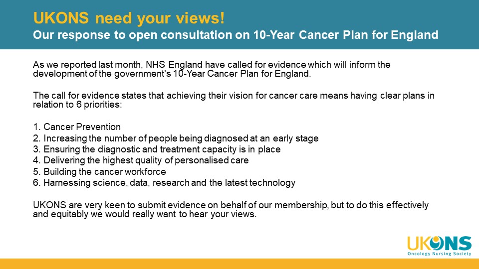 UKONSmember's tweet photo. 📢Attention: UKONS members
✅Important survey
🔷Our response to open consultation on 10-Year Cancer Plan for England 
👉Survey link https://t.co/MkwH5tVhlb

@m_worm @VernaLavender @KEC83 @BarrottLisa @NaiClatsNurse @MerryTea @UKONSNellie @ConstanceRowell @J0Bird @RuthHam19480420 https://t.co/W7rfPza6cv