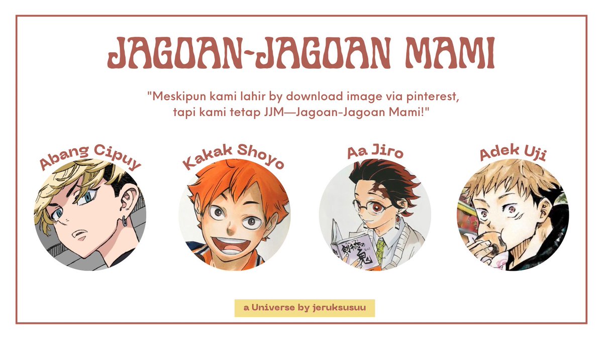 jeruksusuu's tweet photo. 𝐉𝐀𝐆𝐎𝐀𝐍-𝐉𝐀𝐆𝐎𝐀𝐍 𝐌𝐀𝐌𝐈 

Bercerita soal empat jagoan Mami. Hubungan ibu-anak, masalah-masalah ABG, juga kekonyolan persaudaraan, semuanya terangkum di sini. 

[ chifuyu, hinata, tanjiro, yuuji siblings au; #tokrev #haikyuu #demonslayer #jujutsukaisen ] https://t.co/ybIfUffb0q