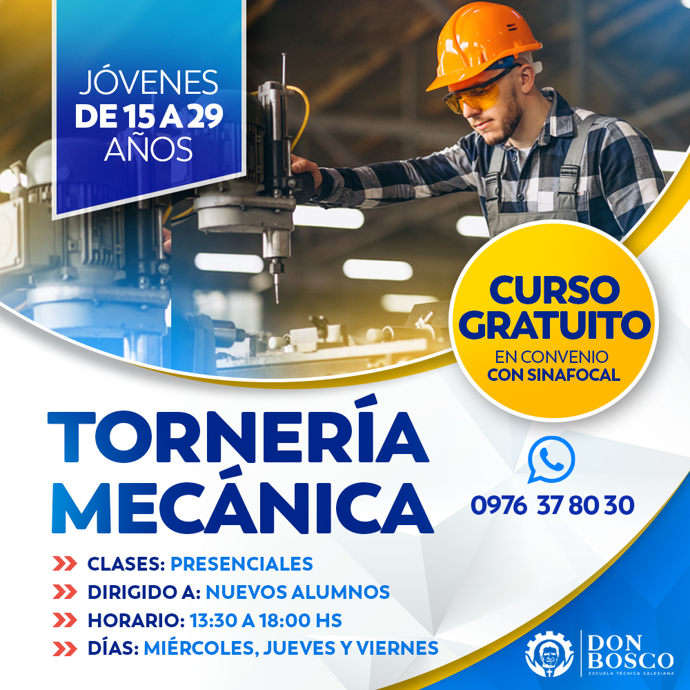 🔴 ÚLTIMOS CUPOS
 
Accede a una Beca Completa con materiales incluidos de Tornería Mecánica en la Escuela Técnica Salesiana

👉 0976 378030

🔴 REQUISITOS 

- Tener entre 15 y 29 años

👉CLASES
- Presenciales 
- Miér, Jue y Vie
- De 13:30 a 18