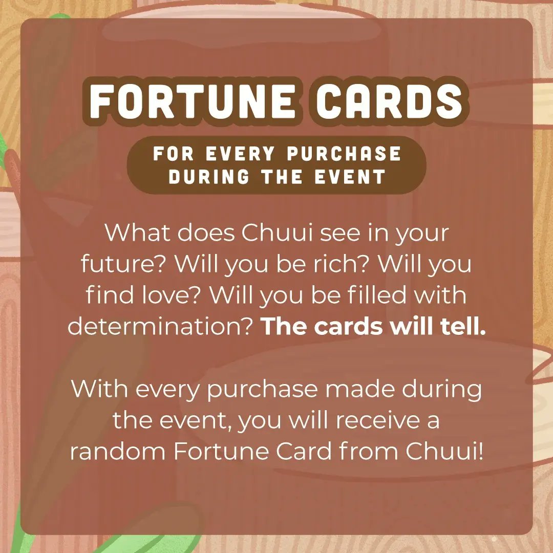 Chuui will add a fortune card to every order made during the time of the event! 
