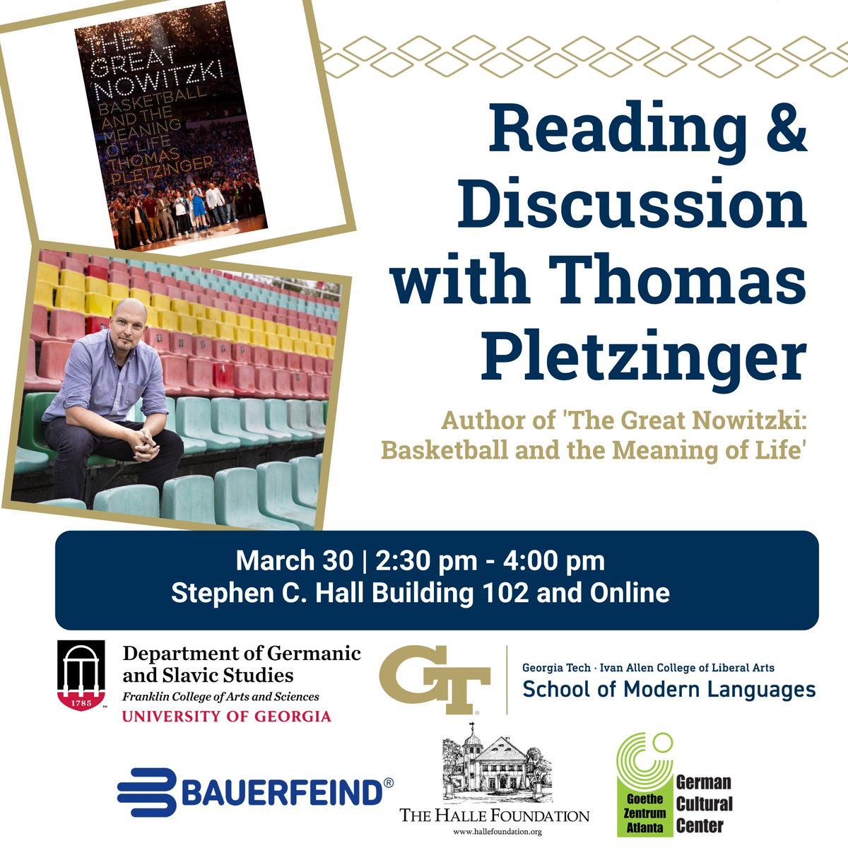 gt_languages's tweet photo. Join us Wednesday, March 30, when we host German author @tpletzinger! Recently translated into English, Pletzinger's biography on basketball legend @swish41 #TheGreatNowitzki tells Dirk’s dramatic story like never before. More info: https://t.co/j2ChWtkxp1 https://t.co/Wvqvz5lXxp