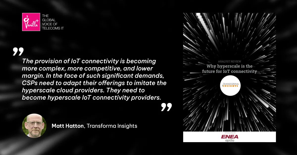 VanillaPlus's tweet image. &apos;Not everything is about technology. Switching to being a hyper-scale #connectivity provider is also about a change of mindset.&apos; New report reveals the 7 categories of Hyperscale #IoT Connectivity capability buff.ly/3fVYrAL | @Aptilo #CSPs
