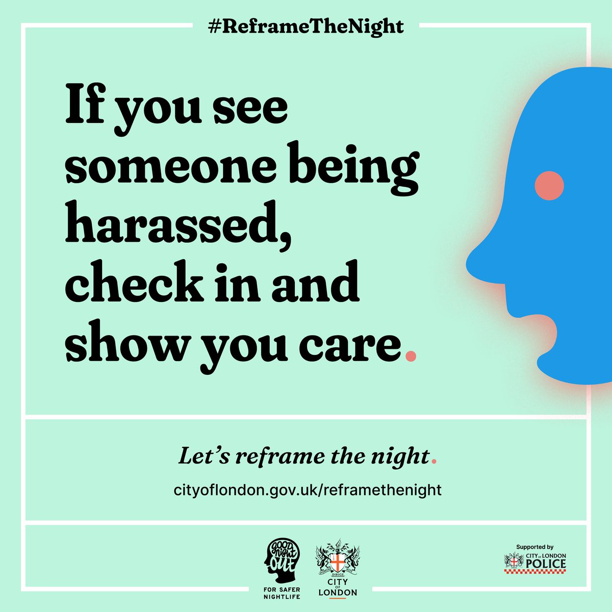cityoflondon's tweet photo. If you see someone being harassed, check in and show you care #ReframeTheNight
https://t.co/FTquKuUJZy https://t.co/yFMob2gv3A