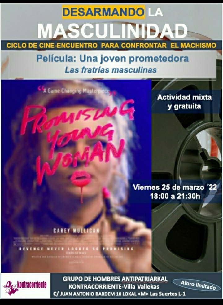 kontraeventos's tweet photo. ➡️ Tarde de mantita y  #CineEncuentro #DesarmandoLaMasculinidad*
Este Viernes #25 a las 18 con la peli 🎞️ Una Joven Prometedora Dialogaremos de forma crítica y juntxs sobre las fratrías masculinas
Actividad Gratuita y Mixta
#GrupoHombresAntipatriarkal #Kontracorriente https://t.co/W8WwU7hRBQ