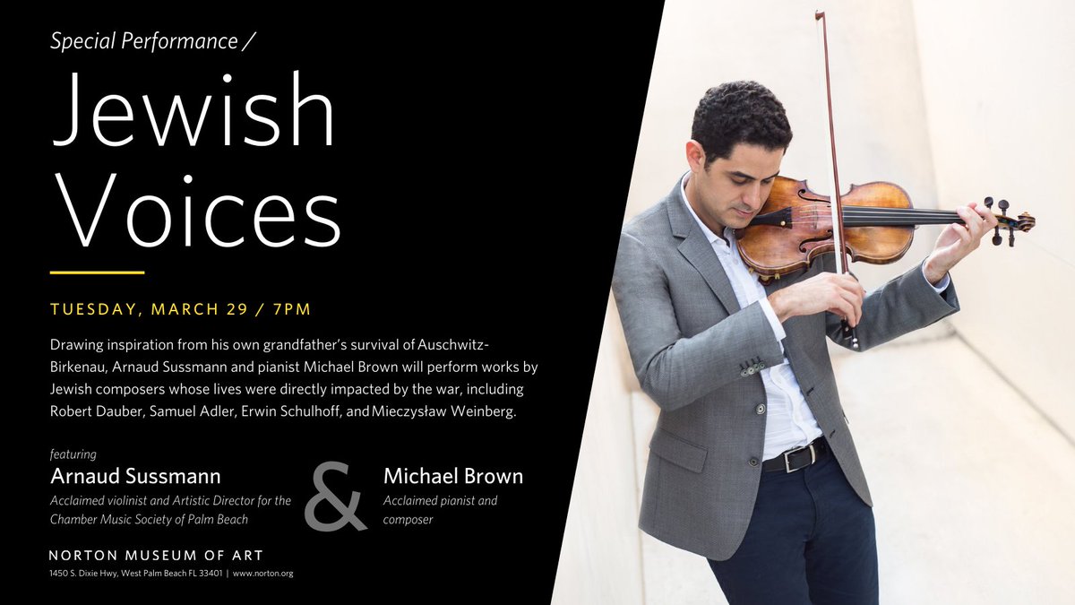 Norton Museum of Art (@nortonmuseum) on Twitter photo Reserve your tickets for Jewish Voices, featuring violinist <a href="/arnaudsussmann/">Arnaud Sussmann</a> and pianist <a href="/mbrownmusic/">Michael Stephen Brown</a>, performing a selection of works inspired by Sussmann's grandfather's survival of Auschwitz-Birkenau.
Tues 3/29 @ 7pm at the Norton Museum of Art
RSVP: bit.ly/jewish-voices Reserve your tickets for Jewish Voices, featuring violinist <a href="/arnaudsussmann/">Arnaud Sussmann</a> and pianist <a href="/mbrownmusic/">Michael Stephen Brown</a>, performing a selection of works inspired by Sussmann's grandfather's survival of Auschwitz-Birkenau.
Tues 3/29 @ 7pm at the Norton Museum of Art
RSVP: bit.ly/jewish-voices