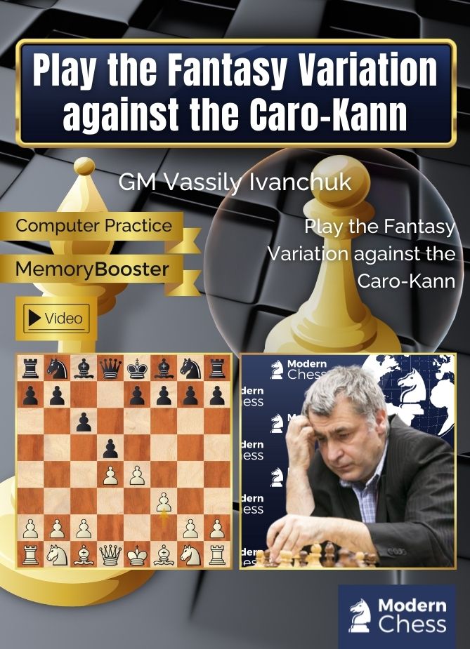 Modern Chess on X: It's a great honour to present the first opening course  that the legendary GM Vassily Ivanchuk makes for Modern Chess - Play the Fantasy  Variation against the Caro-Kann.