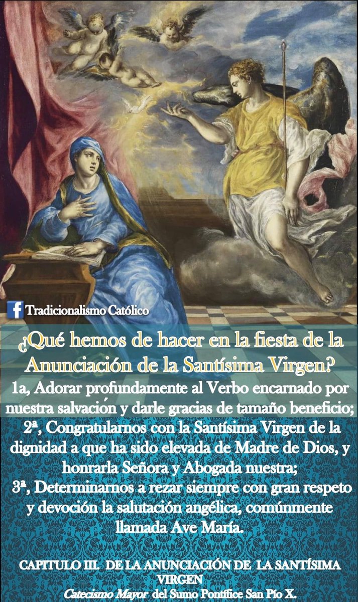 TradiCatolico's tweet image. Sobre lo que hemos de hacer en la Fiesta de la Anunciación de la Santísima Virgen: