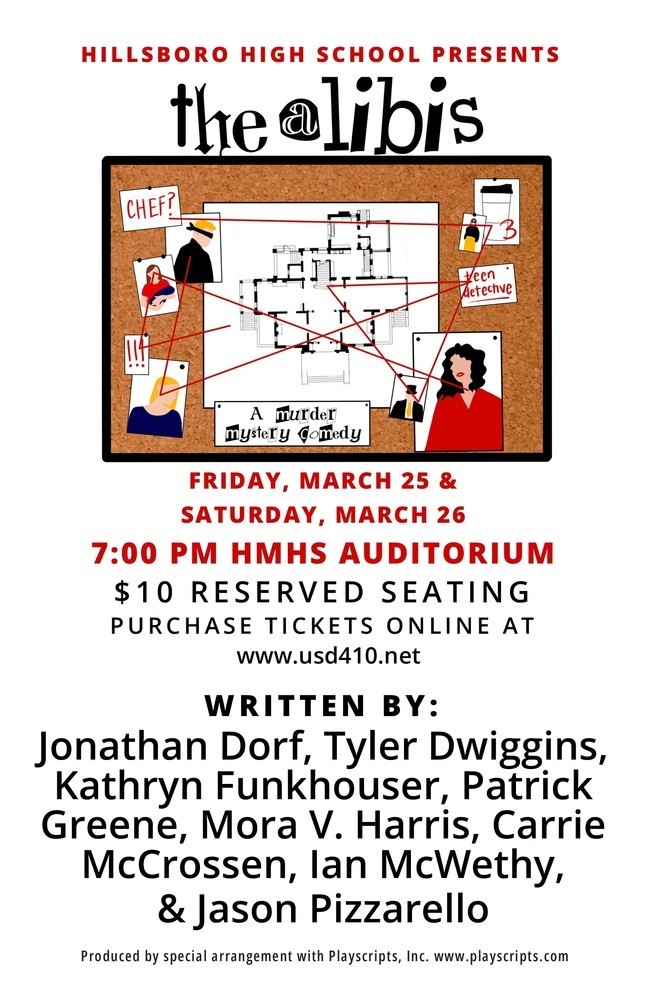 Hillsboro High School presents The Alibis. When the alibis are this ridiculous, you never know what you'll see next! Performances are March 25 and 26 at 7:00 pm. Order your tickets online at usd410.net.