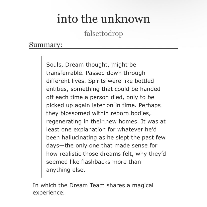 kithmet's tweet photo. “into the unknown”

dream team | complete, 2.1K | GA
• lucid dreaming, dreamsharing, magical realism
• past lives, reincarnation, soulmates
• written for the fanfic spotlight! link to reddit post submission in replies, upvotes appreciated :]

🔗 https://t.co/2M9Ix5nmWv https://t.co/fziwmVR2i7