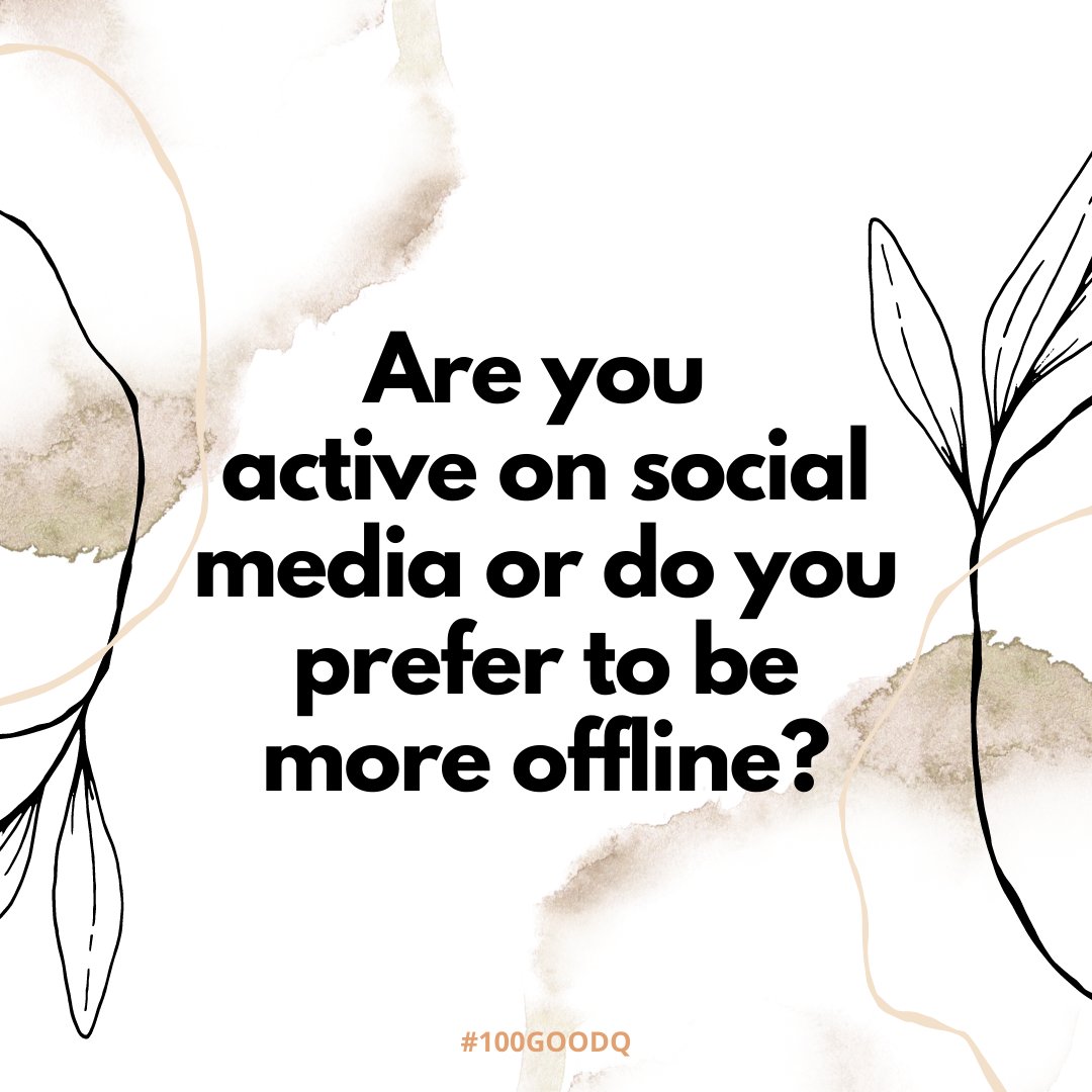100goodq's tweet photo. Day 16/100 • Are you active on social media or do you prefer to be more offline? #100GoodQ https://t.co/V2Wn7LwCl6