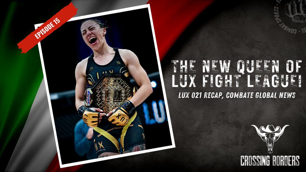FightersFirst's tweet photo. The New Queen of LUX Fight League, LUX 021 Recap & Combate Global is Back! ▪ Crossing Borders #15 🇲🇽
Victoria Alba is the new #LUXFightLeague Flyweight Champ! Plus, we break down the rest of #LUX021 and #CombateGlobal news!
▶️ https://t.co/h5kTtxcGE6 https://t.co/yJZ3tzLbwj
