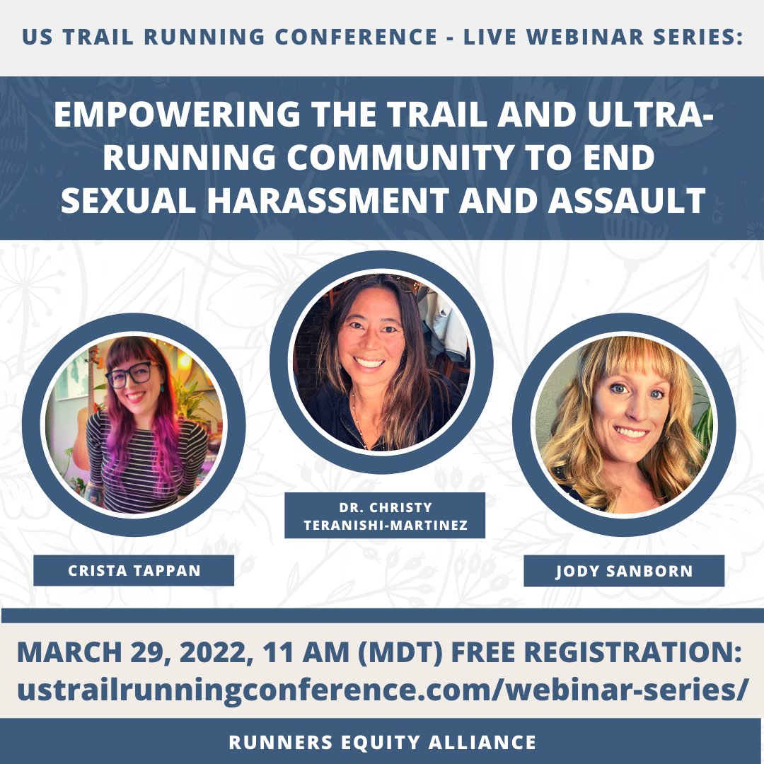 Join us 11am (MDT) Tues, March 29 for: Empowering the Trail & Ultra-Running Community to End Sexual Harassment and Assault. Panelists are from the Runners Equity Alliance; register free at ustrailrunningconference.com/webinar-series/ #TrailConference