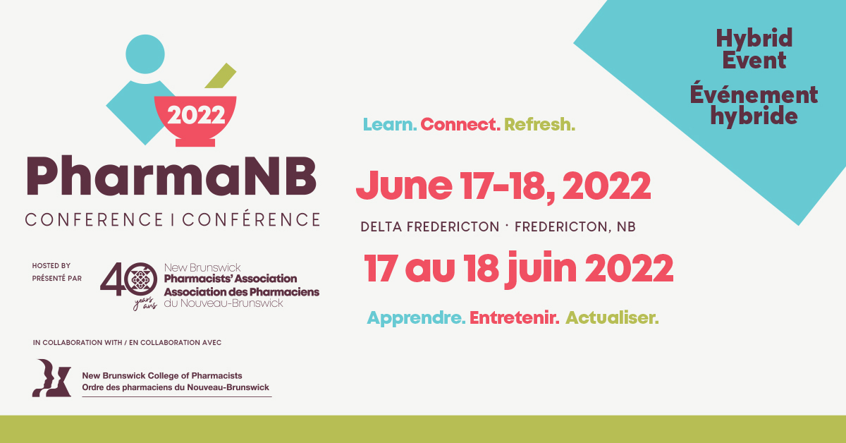 Registration is open! The PharmaNB 2022 Conference is back and ready to welcome you in-person or virtually on June 17 and 18 for an event filled with much-needed networking activities, CE sessions on the latest pharmacy topics, and more. 
Register today! pharmanb2022.eventbrite.ca