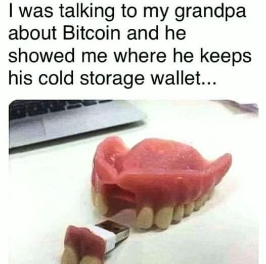 NftGiftExchange's tweet photo. Grandpa is onto something here lol
#Bitcoin #coldstoragewallet #cryptocurrency #Crypto https://t.co/FhGKY7Ielr