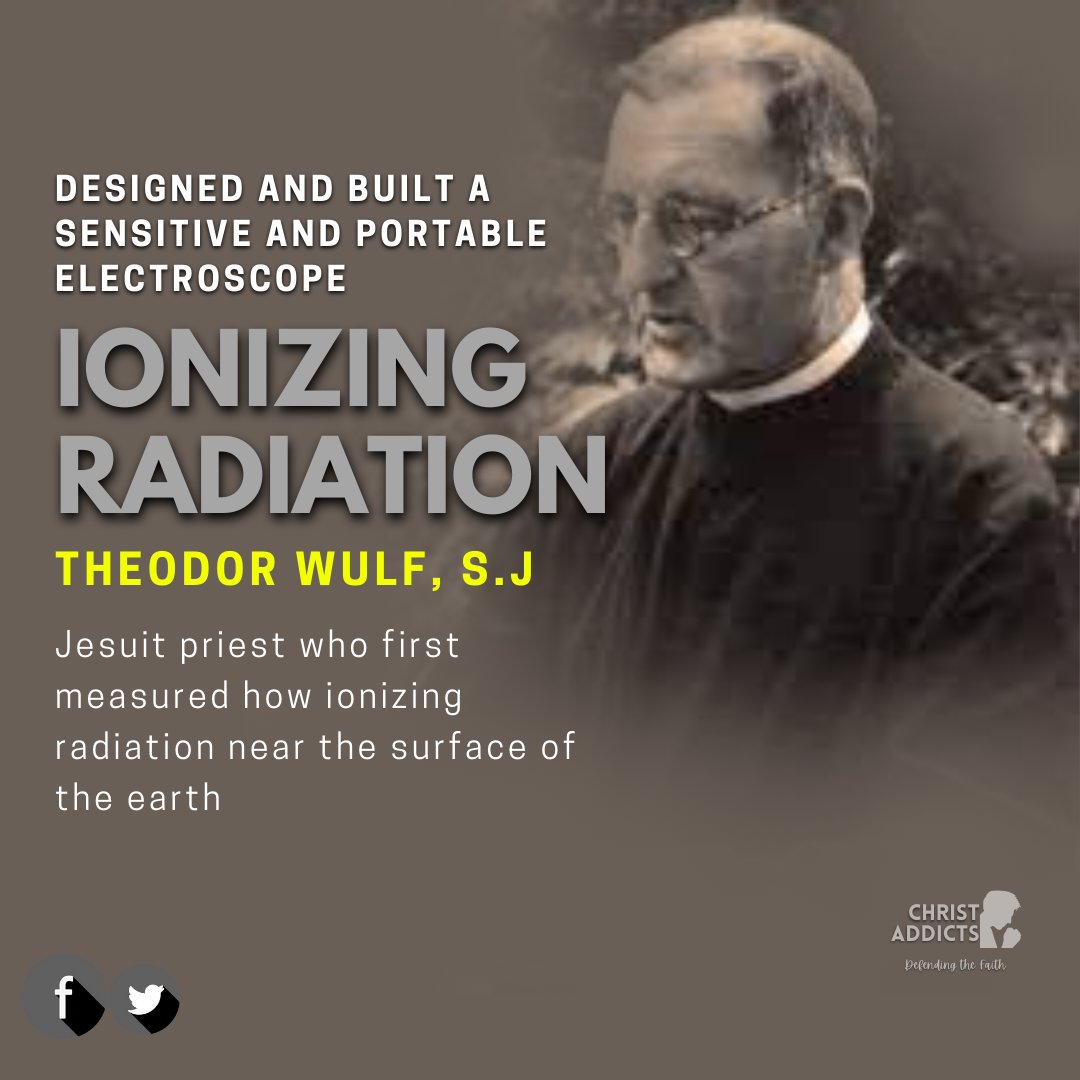 ChristAddicts7's tweet photo. Theodor Wulf, S.J. was a German Jesuit priest who first measured how ionizing radiation near the surface of the earth varies with altitude #faithandscience #christaddicts #churchandscience #physics #radiation #electroscope https://t.co/aoU9uBsxk5