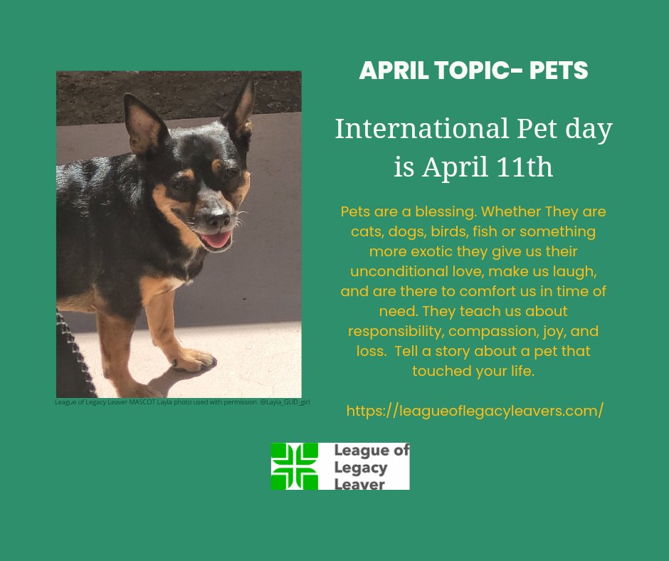 It's our favorite time of the month at League of Legacy Leaver HQ! 
Thanks to Our Mascot Layla!
APRIL TOPIC- Pets! Come by &amp; share your favorite furry, scaly, feathered, &amp; gilled friends for posterity.
leagueoflegacyleavers.com
#LeagueofLegacyLeaver #monthlylegacy #Pets #Love