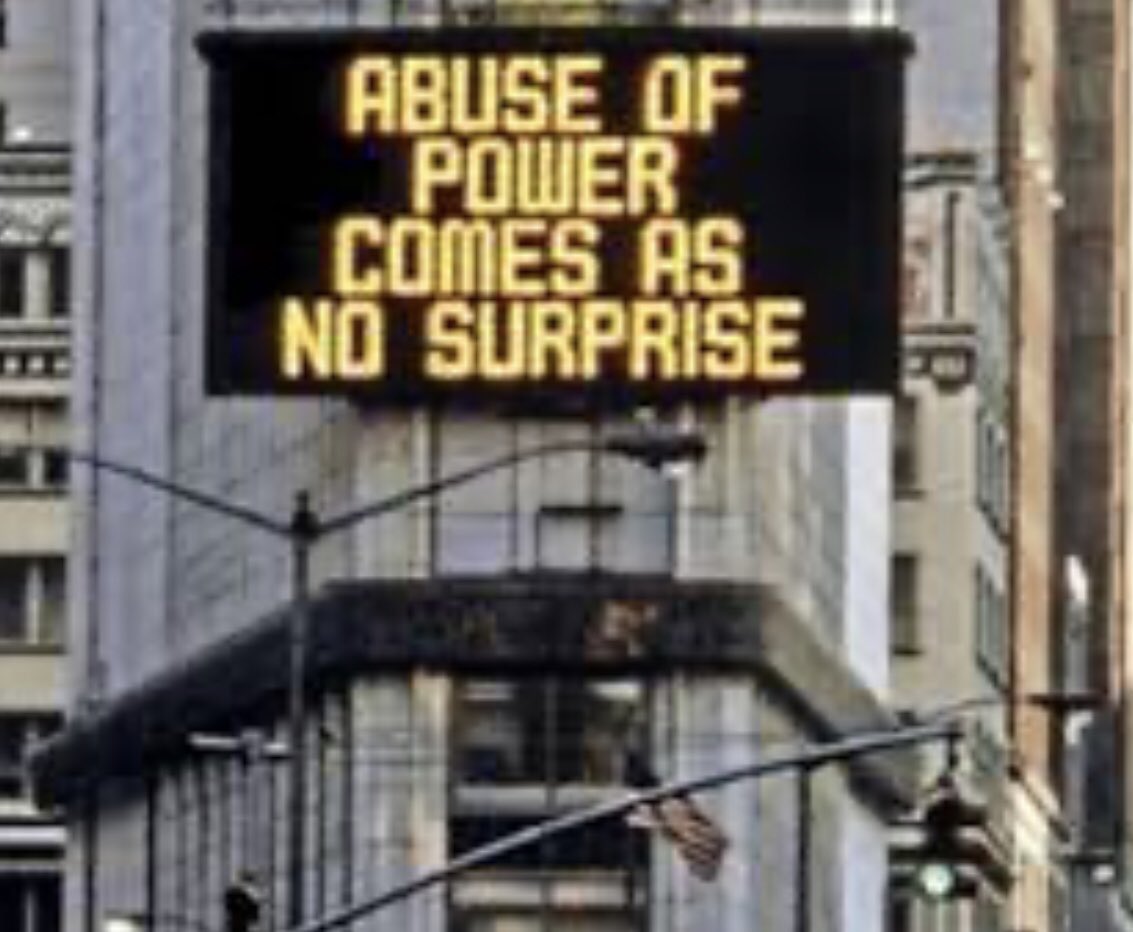 RT @mlobelart: Jenny Holzer, Abuse of Power Comes As No Surprise, from the Truisms series, 1982 https://t.co/92cx7Z4PEo