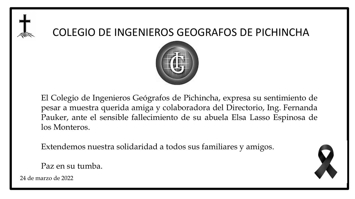 El CIGP, expresa su sentimiento de pesar a muestra querida amiga y colaboradora del Directorio, Ing. Fernanda Pauker, ante el sensible fallecimiento de su abuela Elsa Lasso Espinosa de los Monteros.
Extendemos nuestra solidaridad a todos sus familiares y amigos.

Paz en su tumba.