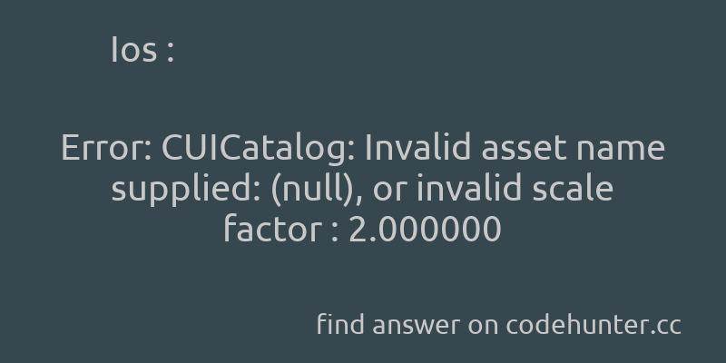 korohub's tweet image. Ios: Error: CUICatalog: Invalid asset name supplied: (null), or invalid scale factor : 2.000000 - #ios - #objective-c - #xcode5 - Answer link : codehunter.cc/a/ios/error-cu…