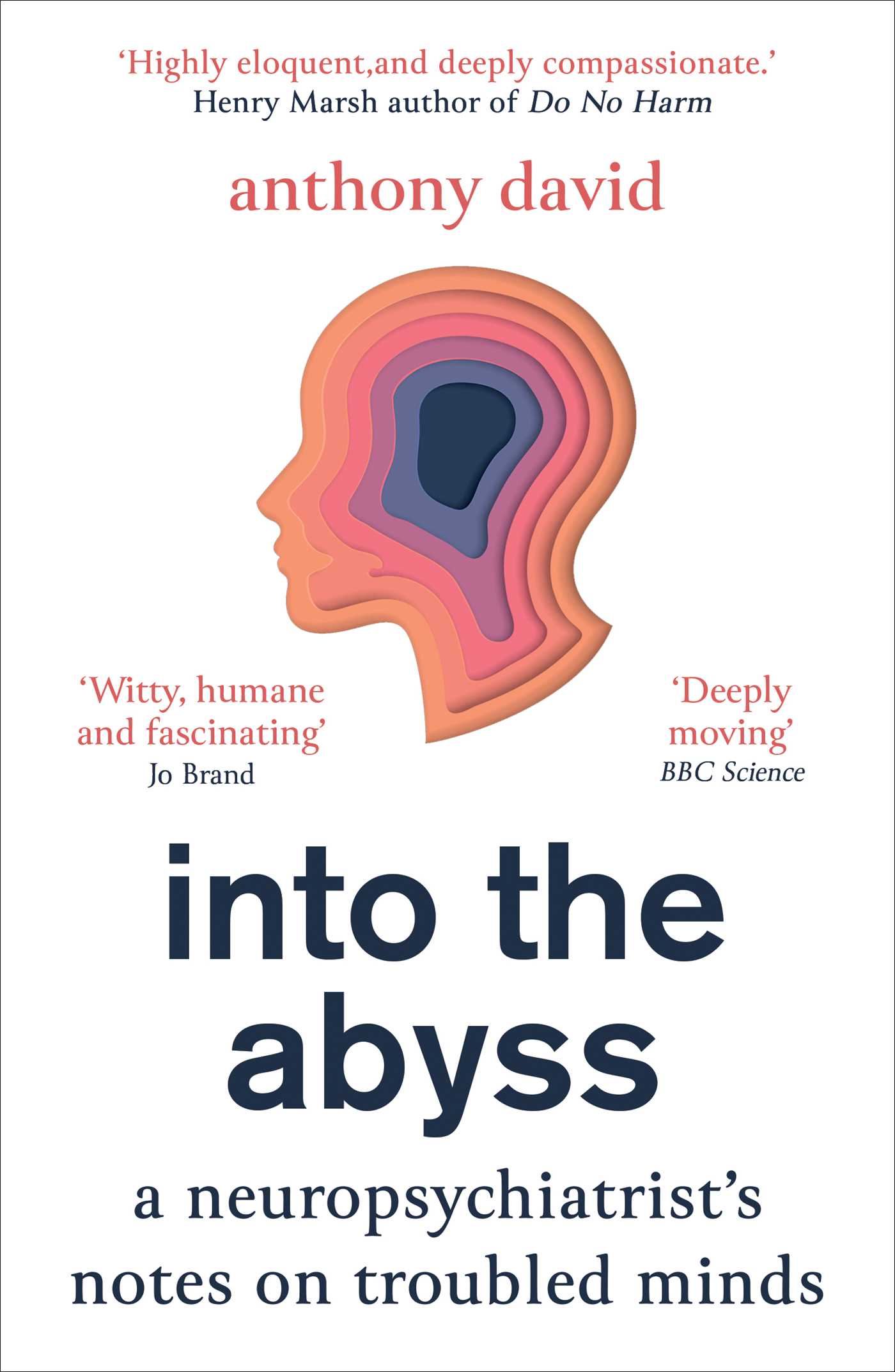 pdf [Download] Into the Abyss: A neuropsychiatrist's notes on troubled