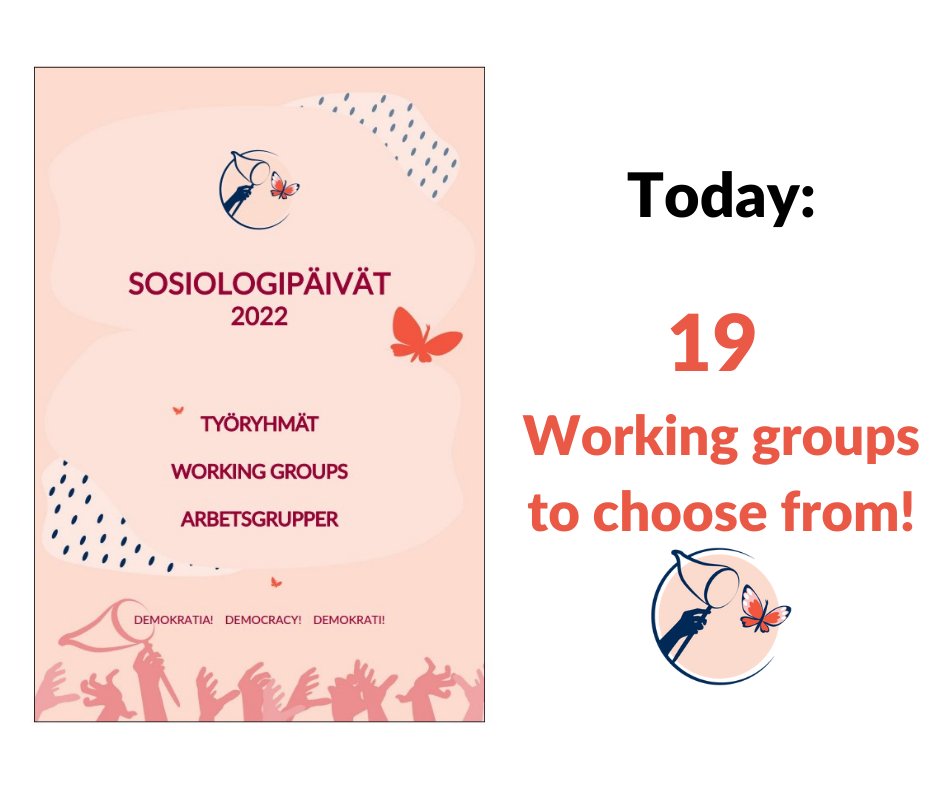 Tänään on 19 eri työryhmää! --- Today we have 19 different working groups! --- Idag vi har 19 olika arbetsgrupper! #Sosiologipäivät2022