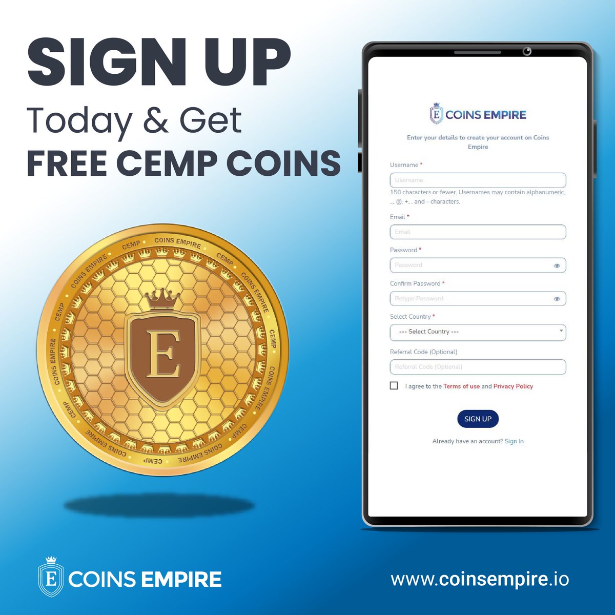 You will receive free CEMP Coins if you engage in Coins Empire.

It's simple and easy.

Sign up and receive Free CEMP Coins 

Right now, go to coinsempire.io.

#coinsempire #bounty #referral #coins #signup
