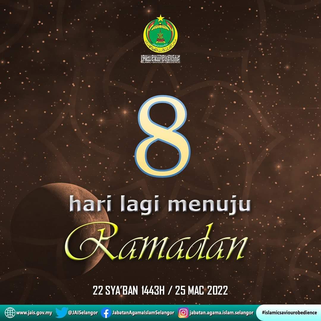 8 hari lagi menuju Ramadan 1443H #jabatanagamaislamselangor #islamicsaviourobedience