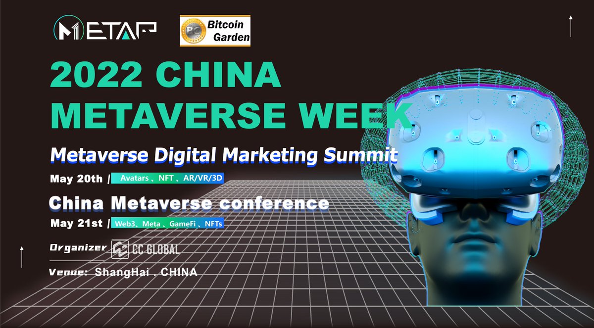 CCGlobal_China's tweet photo. Thanks to  Bitcoin Garden @BitcoinGarden as the Conference Partners joins in China Metaverse Week 2022. (May 20-21| Shanghai，Hybrid (In Person+Online))
Join the conference as the audience please click the registration link：https://t.co/cJTihBW616 https://t.co/bvSrEDTTeL