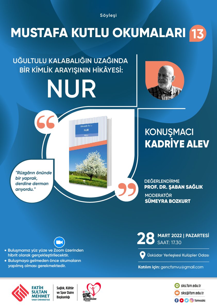 GencFsmvu's tweet photo. Mustafa Kutlu Okumaları devam ediyor...

13. buluşmamızda Mustafa Kutlu'nun "Nur" kitabını Sümeyra Bozkurt moderatörlüğünde Kadriye Alev'den dinliyoruz.

🗓 28 Mart Pazartesi
🕒 17:30

Ayrıntılı bilgi ve kayıt için: gencfsmvu@gmail.com https://t.co/ASC1DKZ5ai
