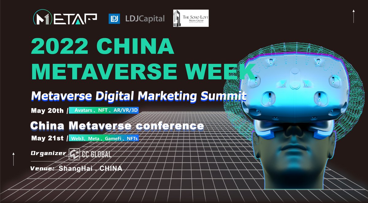 CCGlobal_China's tweet photo. Thanks to The Soho Loft Media Group and LDJ Capital VC Division as the Conference Partners joins in China Metaverse Week 2022. (May 20-21| Shanghai，Hybrid (In Person+Online))

Join the conference as the audience please click the registration link：https://t.co/cJTihBW616 https://t.co/cjCL6bLFEv