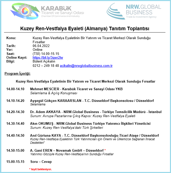 NRWGlobalTR's tweet photo. 📢🇩🇪-Kuzey Ren-Vestfalya Eyaleti Tanıtım Toplantısı
📆06.04.2022 Çarşamba
⏰14:00 (TSİ)
📍@KarabkTSO
👉Kayıt: https://t.co/jqkM8R5WAl
#NRW #nrwglobalbusiness #karabük #europesheartbeat #export #ihracat #ticaret #trade #almanyadayatırım #ekonomi #yatırım #invest #yenipazarlar https://t.co/HtKxufTqoN