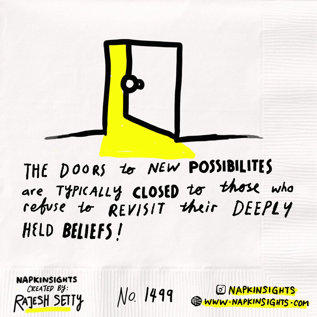 RajSetty's tweet photo. NEW POSSiBILITIES...
The doors of new possibilities are
typically closed to those who refuse
to revisit their deeply held beliefs.
Illustration by the awesome @AdamMingArt
#possibilities #beliefs #napkinsights #insidefirst https://t.co/pQiTUMf0di