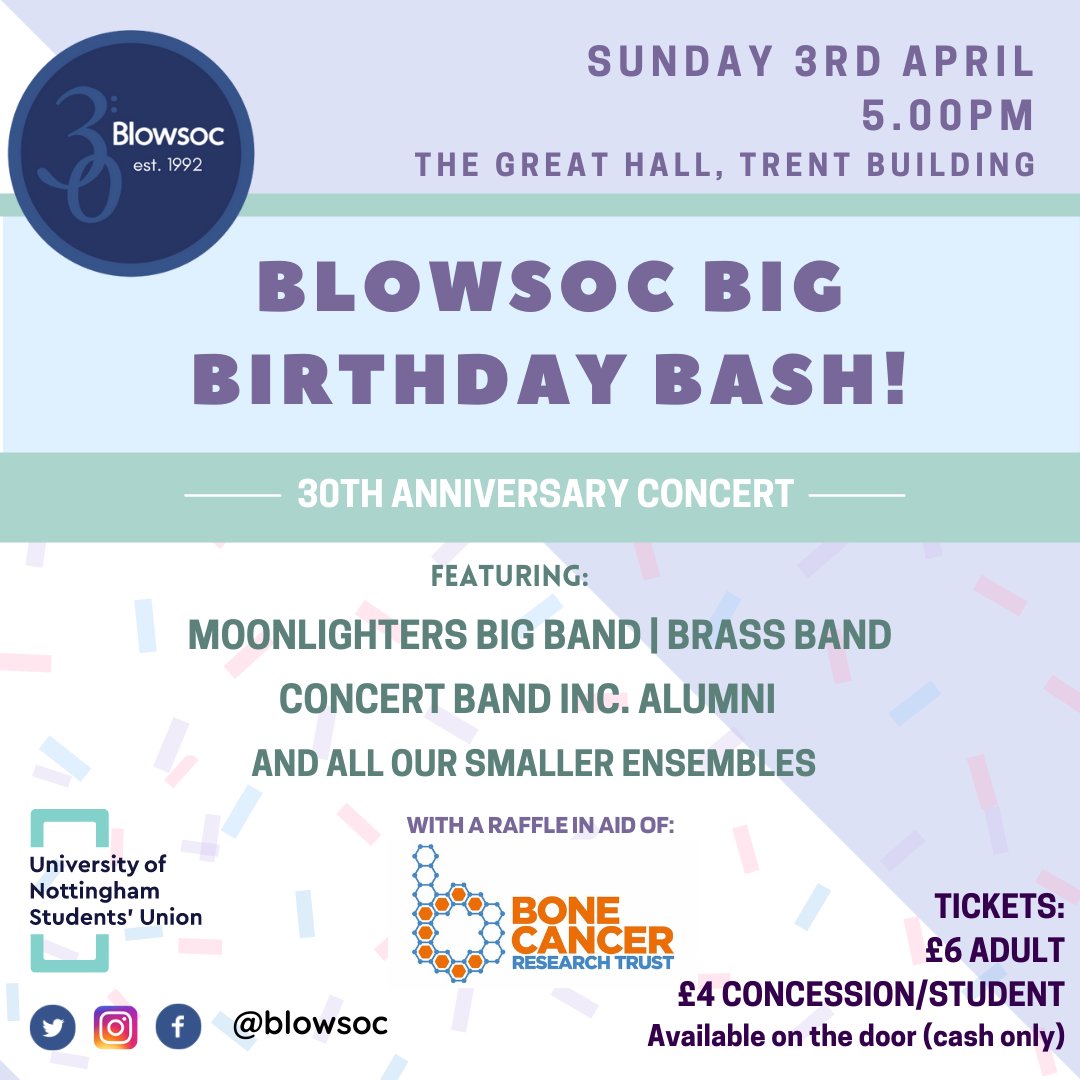 🎉 Join us for our 30th Anniversary Concert on Sunday 3rd April at 5pm 🎟 Tickets are £6 Adult / £4 Concession or Student 📍 The Great Hall, Trent Building, University Park 💙 We will also be hosting a raffle in aid of Bone Cancer Research Trust