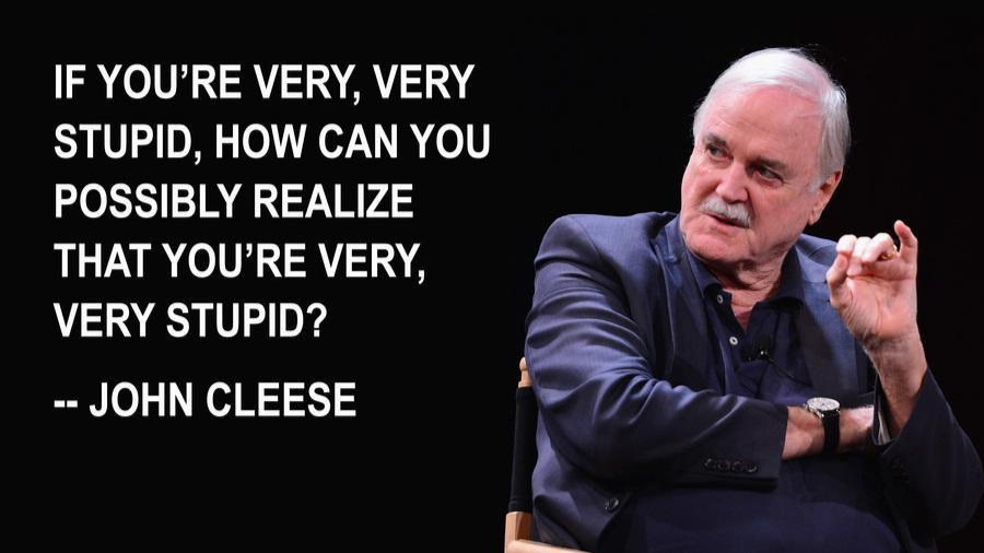 "If you're very very stupid, how can you possibly realize that you're very, very stupid? #Rizoomesquote John Cleese over de Zwarte Eend rizoomes.nl/psychologie/de…