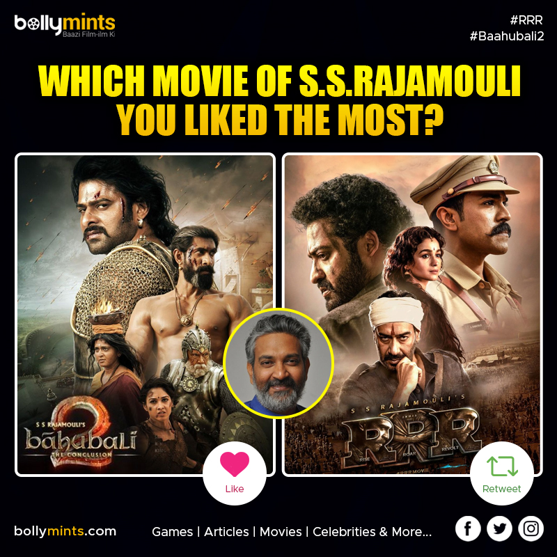 BollyMints's tweet photo. Which #Movie Of #SSRajamouli You Liked The Most?
#Baahubali2 #Prabhas #AnushkaShetty #RanaDaggubati #RRRMovie #RamCharan #JrNTR #AliaBhatt #AjayDevgn #RRRreview https://t.co/I4Ses63kDw