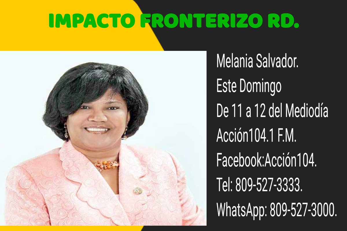 andesa27's tweet photo. La entrevista con la honorable senadora Melania Salvador, pasaremos balance al acontecer político y socioeconómico de la Provincia Bahoruco y a las iniciativas de la oficina de gestión Senatorial. Sintoniza Impacto Fronterizo RD, domingo 27 de marzo por acción 104.1 fm https://t.co/axxFcjJJxY