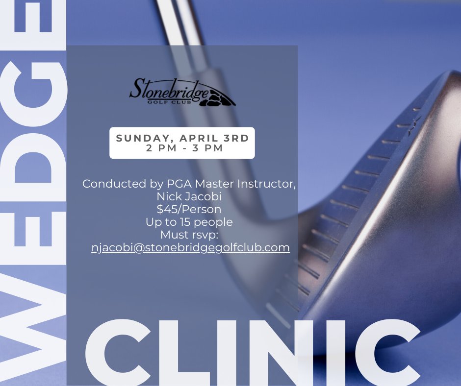 Stonebridge_GC's tweet photo. Wedge Clinic, April 3rd. Be There!
Please email: njacobi@stonebridgegolfclub.com

 #StonebridgeGolfClub https://t.co/4vWp5rDpl1