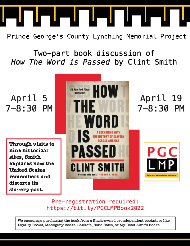 pgclmp's tweet photo. Our April group read is "How the Word is Passed" by former PG County teacher Clint Smith. Maya Davis and Dr. Dennis Doster will be our discussion leaders.

Register for this free series: https://t.co/slA3UWzswK https://t.co/zAeamHAoBk