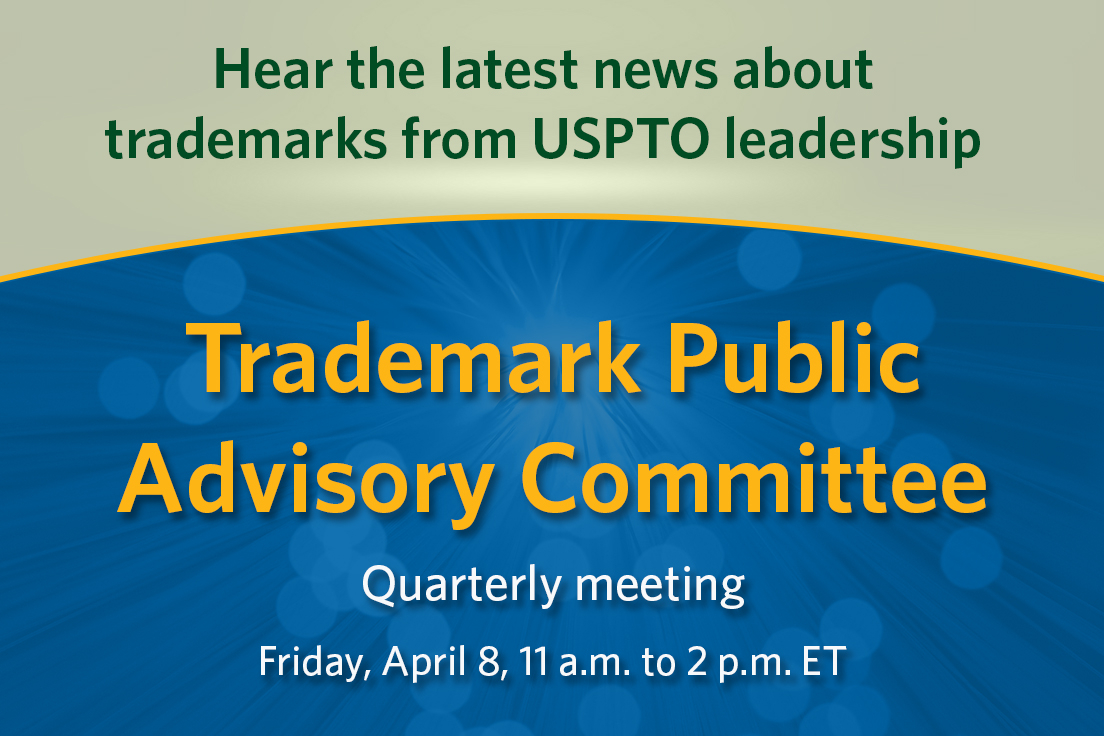 uspto's tweet photo. Want to hear the latest news in trademarks form USPTO leadership? Join us on April 8 for our next meeting of the Trademark Public Advisory Committee, and submit your questions in advance to tpac@uspto.gov. Learn more: https://t.co/mMggoWZtUT https://t.co/Iih4mbaQkP