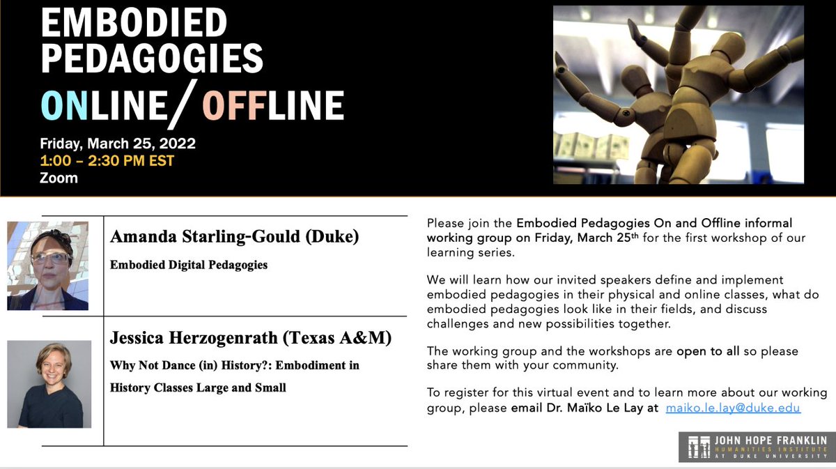 ***Join FHI’s Embodied Pedagogies working group THIS AFTERNOON 3/25 @ 1-2:30p.m. EDT for 1st workshop of series. Invited speakers <a href="/stargould/">Amanda Starling Gould, PhD</a> &amp; 
Jessica Ray Herzogenrath will discuss embodied pedagogies in physical &amp; online classes. To register, email maiko.le.lay@duke.edu.