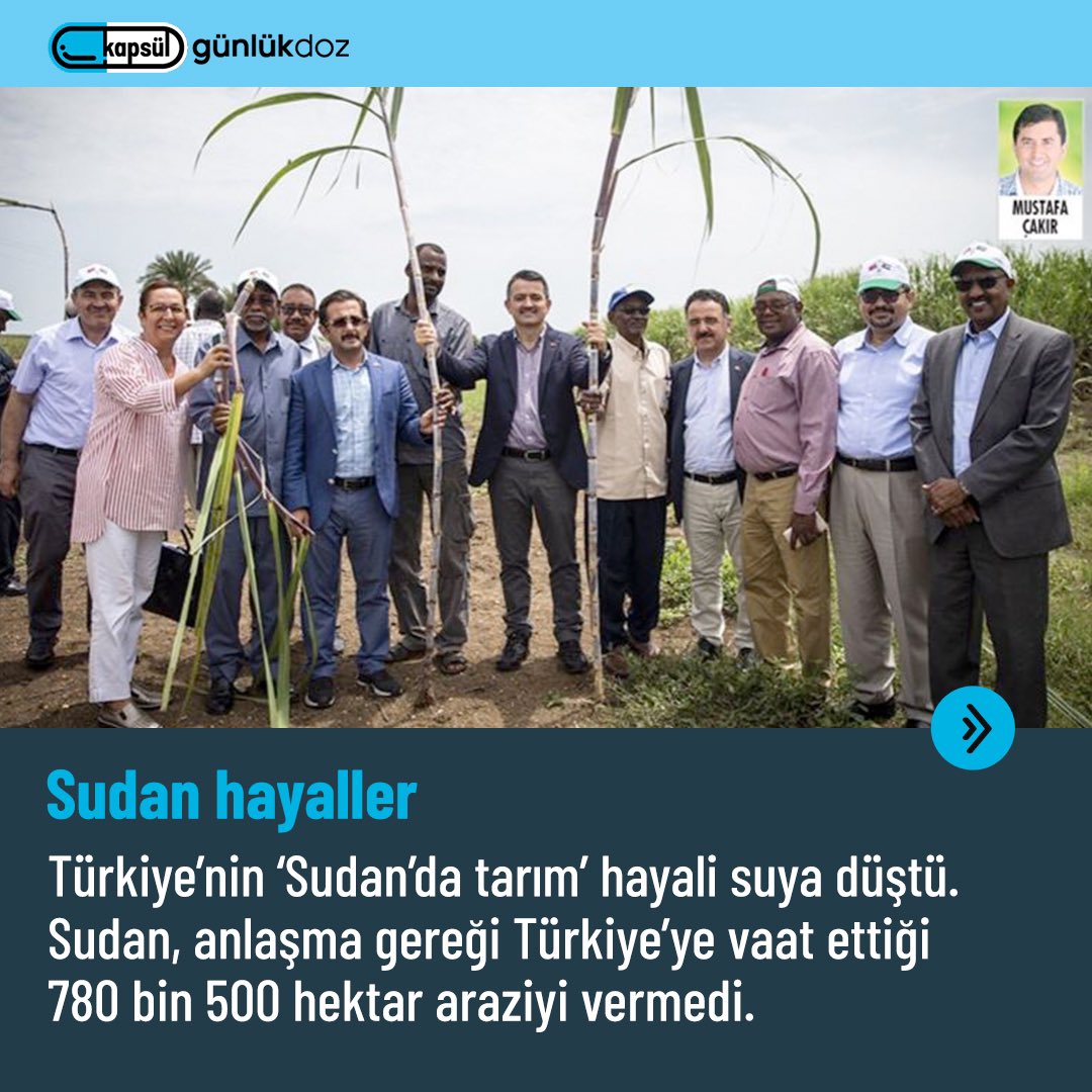 kapsulbulten's tweet photo. Türkiye’nin ‘Sudan’da tarım’ hayali suya düştü. Sudan, anlaşma gereği Türkiye’ye vaat ettiği 780 bin 500 hektar araziyi vermedi. https://t.co/1AMaybVpje