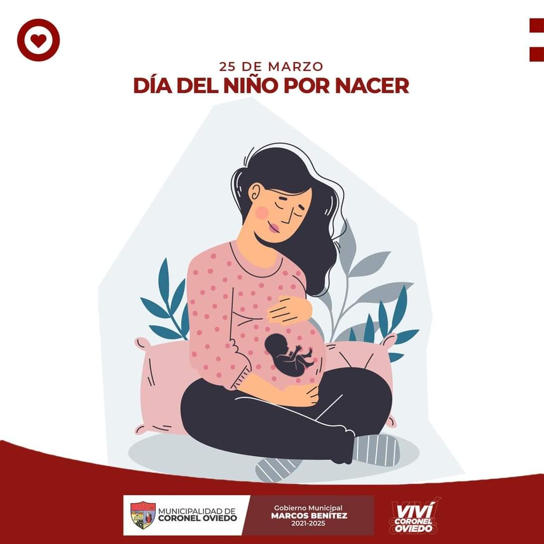 PrensaMco's tweet photo. Cada 25 de marzo se recuerda el Día del Niño Por Nacer, para conmemorar, promover y defender la vida humana desde que ha sido concebida en el vientre de la madre hasta la muerte natural.

#VivíCoronelOviedo https://t.co/C2dE5CCZbo