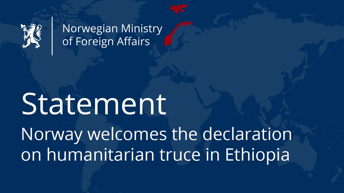 NorwayMFA's tweet photo. Norway welcomes the declaration on humanitarian truce by govt of #Ethiopia, and the statement from Mekelle on cessation of hostilities.
 
This is an opportunity for sustainable ceasefire &amp; process towards lasting peace. We urge all parties to ensure unimpeded humanitarian access. https://t.co/rKcoscovYd