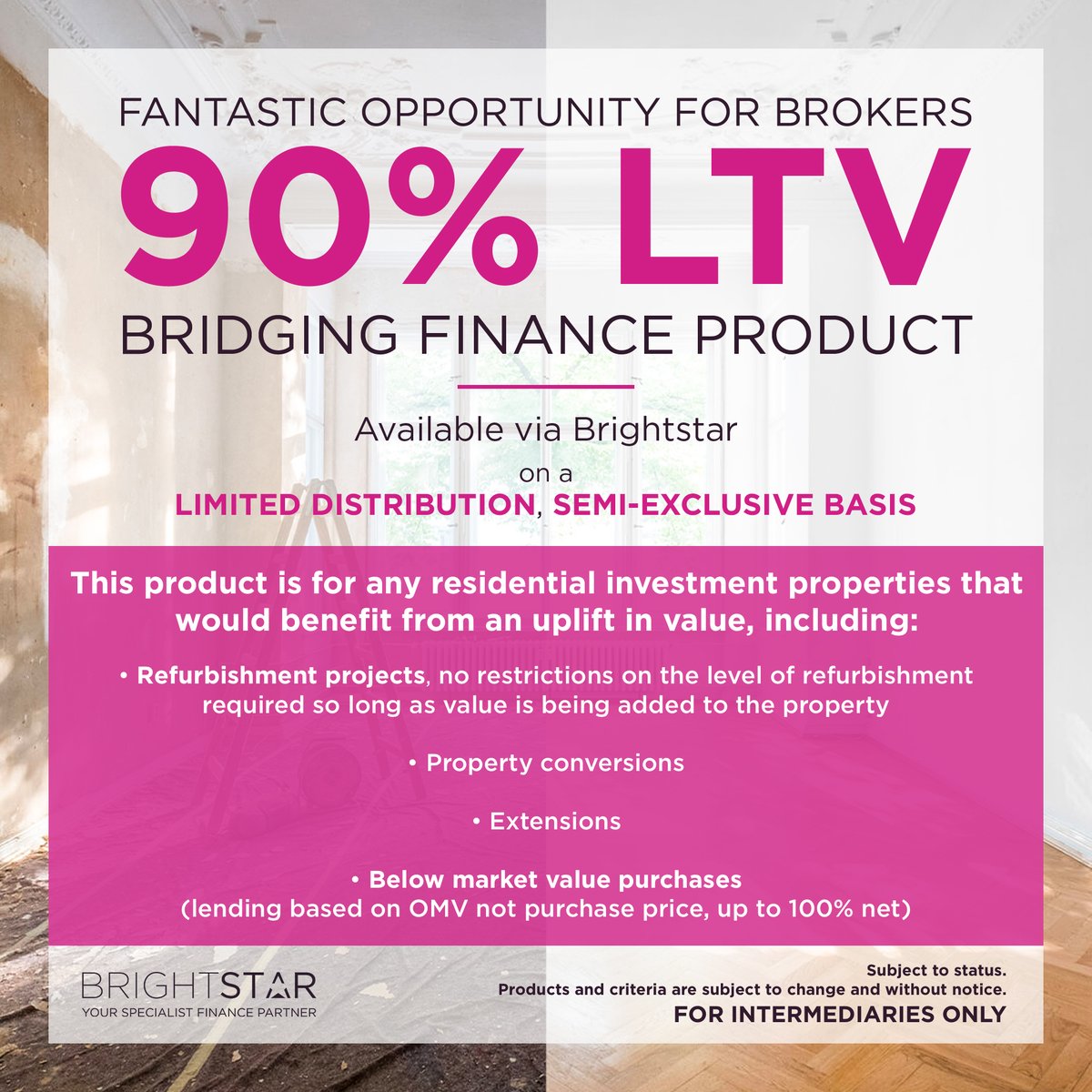 #Brokers #IFAs: We have a new semi-exclusive, 90% LTV #BRIDGINGFINANCE product, ideal for any #residentialproperty that would benefit from an uplift in value 🧱🏡 

FIND OUT MORE: 
📞01277 508 959  
📨HELPDESK@BRIGHTSTARHUB.CO.UK