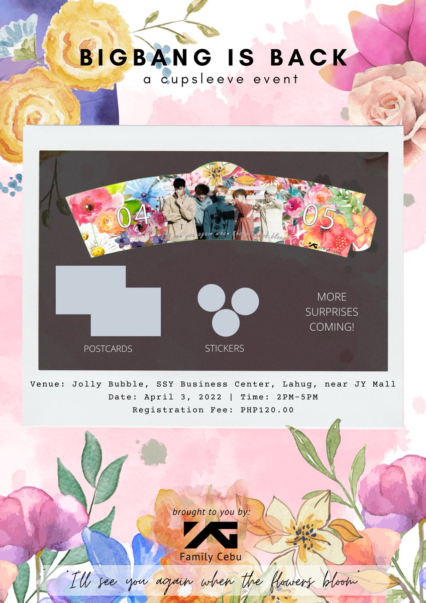 YGFamilyCebu's tweet photo. The flowers have finally bloomed!🌸

Calling all Cebu VIPs to gather and celebrate BIGBANG's comeback this April 3 for our cup sleeve event.

Venue: Jolly Bubble, Lahug (near JY Mall)
Date: 04/03/2022 | 2PM - 5PM
Registration Fee: 120PHP
Link: https://t.co/TaArm6GHGA

#BIGBANG https://t.co/SLW7OrYtIN