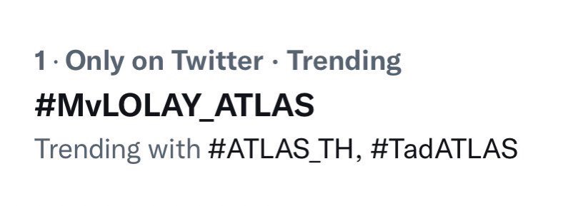 TrendForTad's tweet photo. 📈 Trending Update

#️⃣ #MvLOLAY_ATLAS 

📌 Currently trending No.1 in Thailand trends with 14.5k tweets. 

#TadATLAS #TadThapana
#ATLAS_TH #ATLASisBack https://t.co/Rjro8r7oJa
