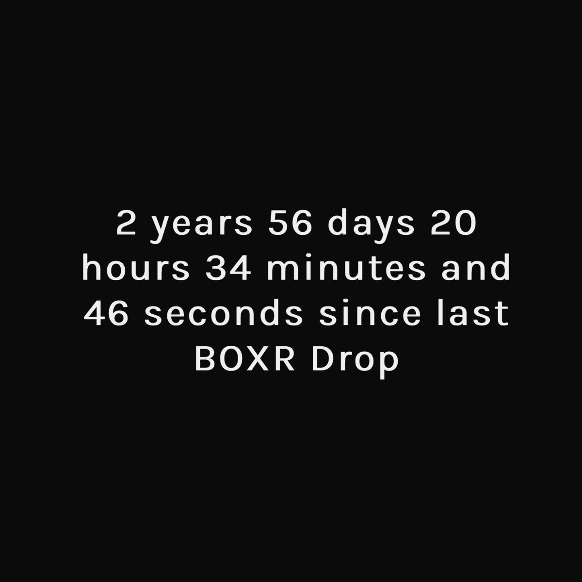 DidBOXRDrop2Day's tweet image. Reminder that There has not been a #BOXR Drop since January 28, 2020 at 12:00 PM PST❕