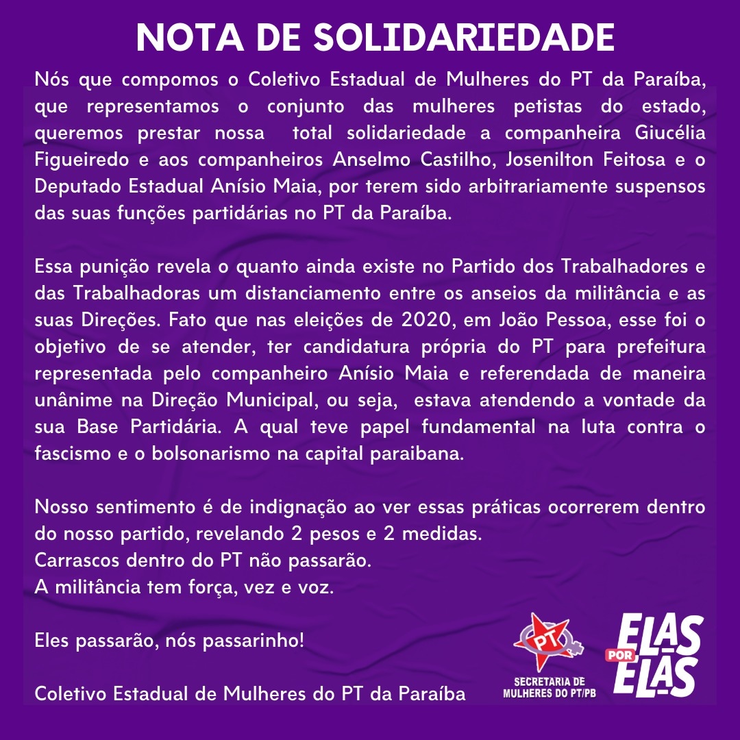Nota de Solidariedade do Coletivo Estadual de Mulheres do PT/PB 
Eles passarão, nós passarinho!
<a href="/gleisi/">Gleisi Hoffmann</a> <a href="/LulaOficial/">Lula</a>