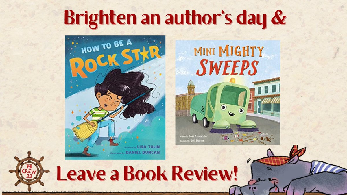 Authors love book reviews! If you've read and enjoyed MINI MIGHTY SWEEPS by @LoriJAlexander & #JeffHarter, and HOW TO BE A ROCK STAR by @lisatolin & @DanielDuncan, please consider leaving a review today!