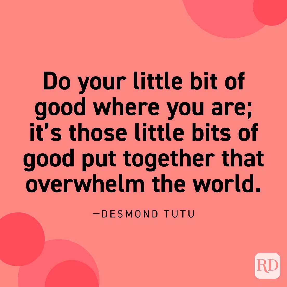 Action for Happiness (@actionhappiness) on Twitter photo Do your little bit of good where you are; those little bits together overwhelm the world 💕
Image: <a href="/readersdigest/">Reader's Digest</a> Do your little bit of good where you are; those little bits together overwhelm the world 💕
Image: <a href="/readersdigest/">Reader's Digest</a>
